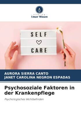 Psychosoziale Faktoren in der Krankenpflege
