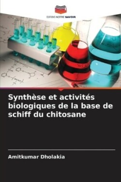 Synthèse et activités biologiques de la base de schiff du chitosane