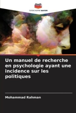 manuel de recherche en psychologie ayant une incidence sur les politiques