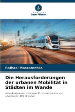 Herausforderungen der urbanen Mobilität in Städten im Wande