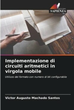 Implementazione di circuiti aritmetici in virgola mobile