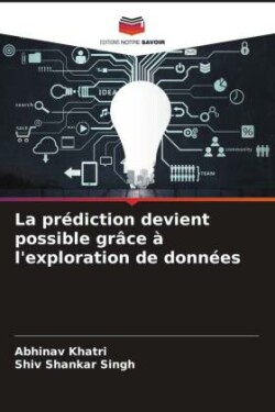 prédiction devient possible grâce à l'exploration de données