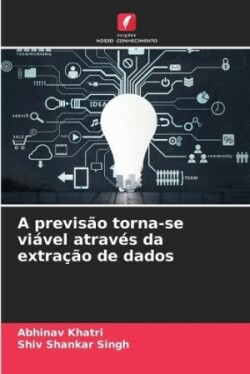previsão torna-se viável através da extração de dados