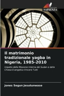 matrimonio tradizionale yagba in Nigeria, 1985-2010