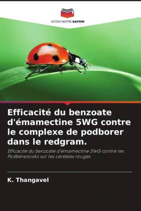 Efficacité du benzoate d'émamectine 5WG contre le complexe de podborer dans le redgram.