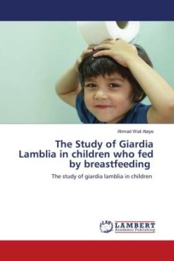 Study of Giardia Lamblia in children who fed by breastfeeding