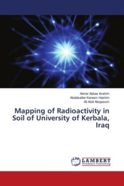 Mapping of Radioactivity in Soil of University of Kerbala, Iraq