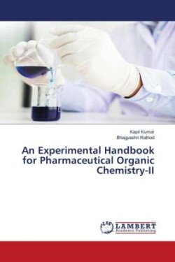 Experimental Handbook for Pharmaceutical Organic Chemistry-II
