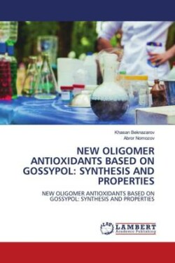 New Oligomer Antioxidants Based on Gossypol