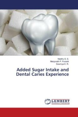 Added Sugar Intake and Dental Caries Experience