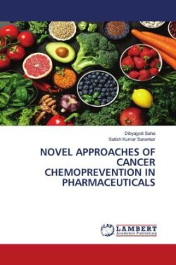 Novel Approaches of Cancer Chemoprevention in Pharmaceuticals