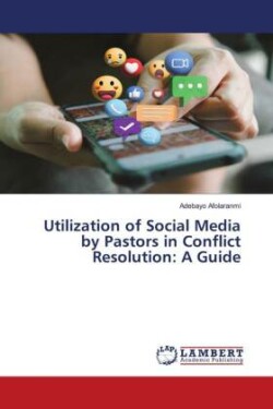 Utilization of Social Media by Pastors in Conflict Resolution