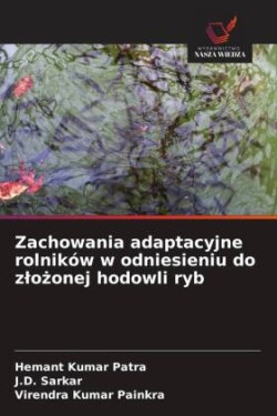 Zachowania adaptacyjne rolników w odniesieniu do zlożonej hodowli ryb