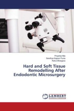 Hard and Soft Tissue Remodelling After Endodontic Microsurgery