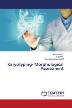 Karyotyping- Morphological Assessment