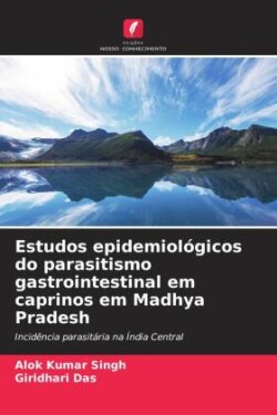 Estudos epidemiológicos do parasitismo gastrointestinal em caprinos em Madhya Pradesh