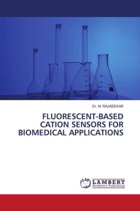 Fluorescent-Based Cation Sensors for Biomedical Applications