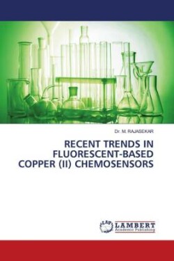 Recent Trends in Fluorescent-Based Copper (II) Chemosensors