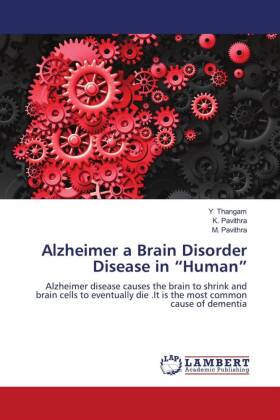 Alzheimer a Brain Disorder Disease in "Human"