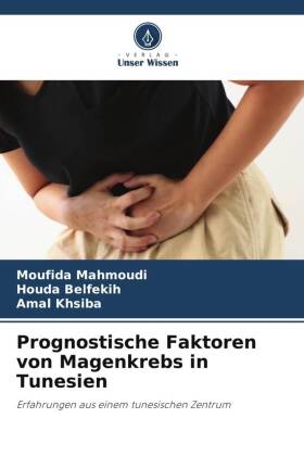 Prognostische Faktoren von Magenkrebs in Tunesien