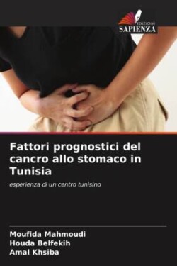 Fattori prognostici del cancro allo stomaco in Tunisia