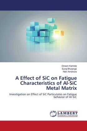 Effect of SiC on Fatigue Characteristics of Al-SiC Metal Matrix