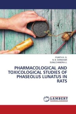 Pharmacological and Toxicological Studies of Phaseolus Lunatus in Rats