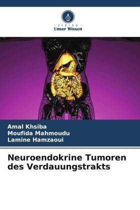 Neuroendokrine Tumoren des Verdauungstrakts