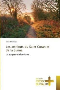 Les attributs du Saint Coran et de la Sunna