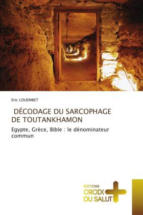 DÉCODAGE DU SARCOPHAGE DE TOUTANKHAMON