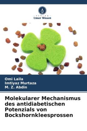 Molekularer Mechanismus des antidiabetischen Potenzials von Bockshornkleesprossen