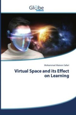 Virtual Space and its Effect on Learning
