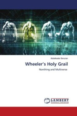Wheeler's Holy Grail