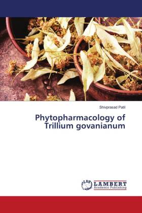 Phytopharmacology of Trillium govanianum