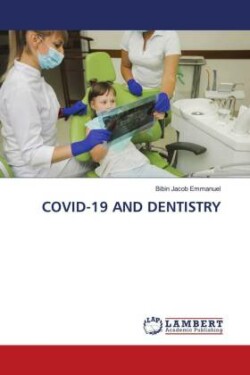 COVID-19 AND DENTISTRY