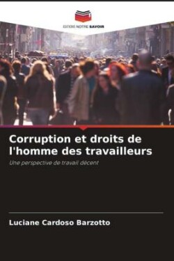 Corruption et droits de l'homme des travailleurs