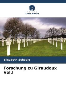 Forschung zu Giraudoux Vol.I