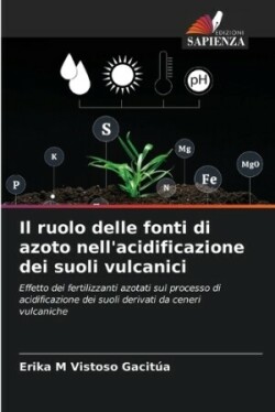 ruolo delle fonti di azoto nell'acidificazione dei suoli vulcanici
