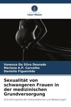 Sexualität von schwangeren Frauen in der medizinischen Grundversorgung