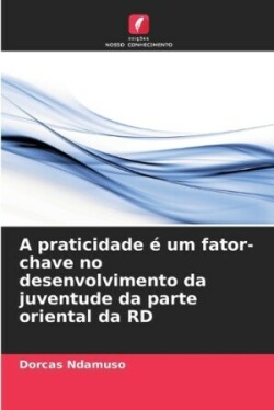 praticidade é um fator-chave no desenvolvimento da juventude da parte oriental da RD