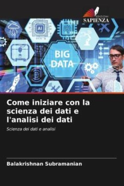 Come iniziare con la scienza dei dati e l'analisi dei dati