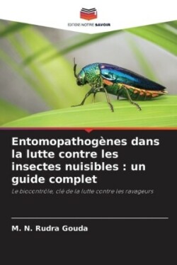 Entomopathogènes dans la lutte contre les insectes nuisibles