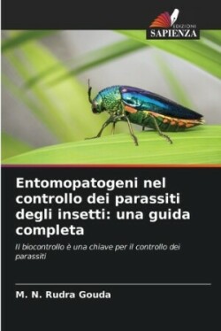 Entomopatogeni nel controllo dei parassiti degli insetti