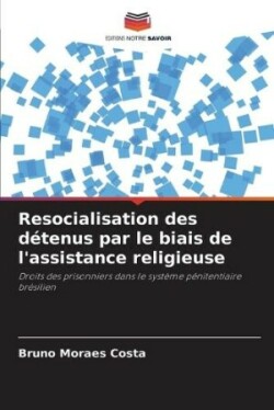 Resocialisation des détenus par le biais de l'assistance religieuse