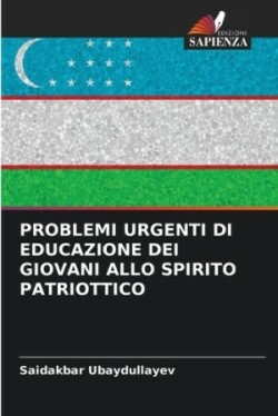 Problemi Urgenti Di Educazione Dei Giovani Allo Spirito Patriottico