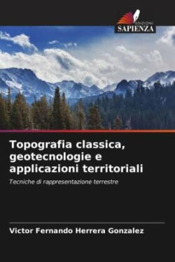Topografia classica, geotecnologie e applicazioni territoriali