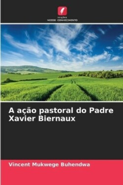 ação pastoral do Padre Xavier Biernaux