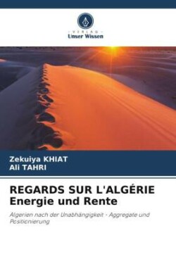 REGARDS SUR L'ALGÉRIE Energie und Rente