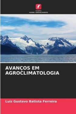 Avanços Em Agroclimatologia