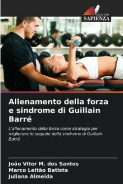 Allenamento della forza e sindrome di Guillain Barré